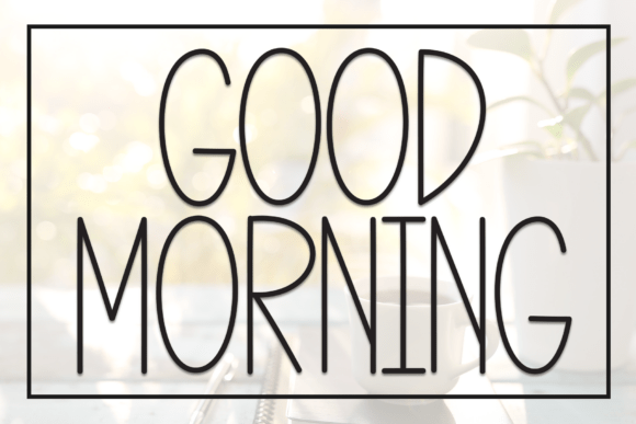 Good Morning: A Friendly Font for Modern Design