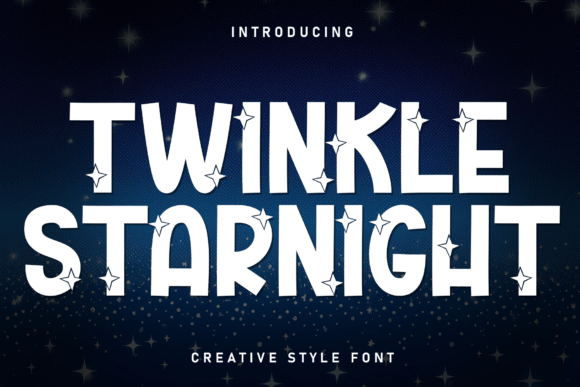 Twinkle Starnight: A Magical Display Font for Bold Designs